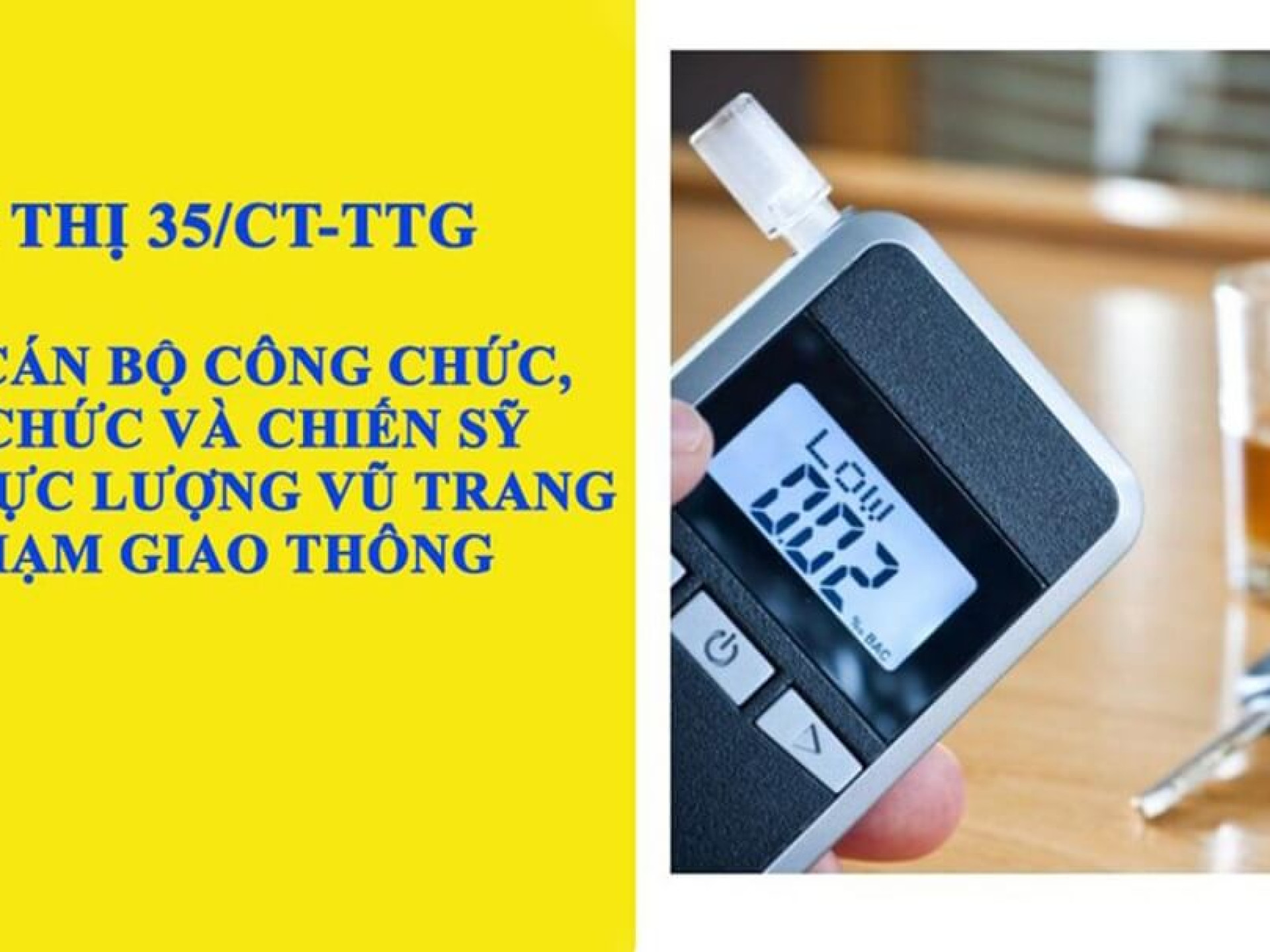 CHỈ THỊ QUY ĐỊNH VIỆC XỬ LÝ CÁN BỘ, CÔNG CHỨC, VIÊN CHỨC VÀ CHIẾN SĨ TRONG LỰC LƯỢNG VŨ TRANG VI PHẠM NỒNG ĐỘ CỒN