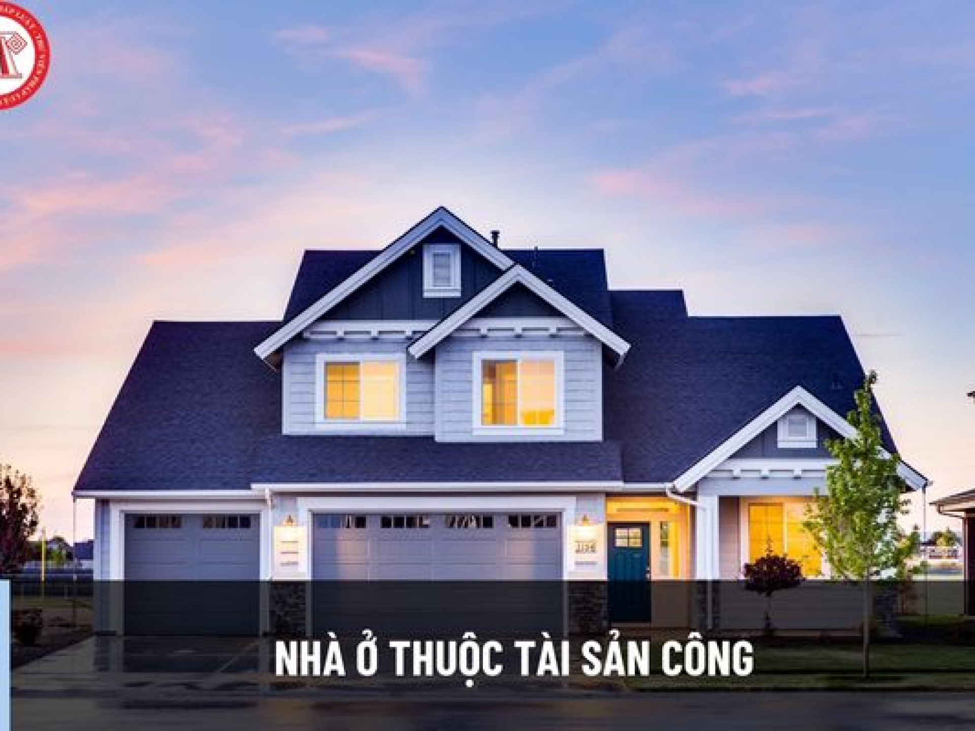 NHÀ Ở THUỘC TÀI SẢN CÔNG ĐƯỢC PHÁP LUẬT QUY ĐỊNH NHƯ THẾ NÀO?