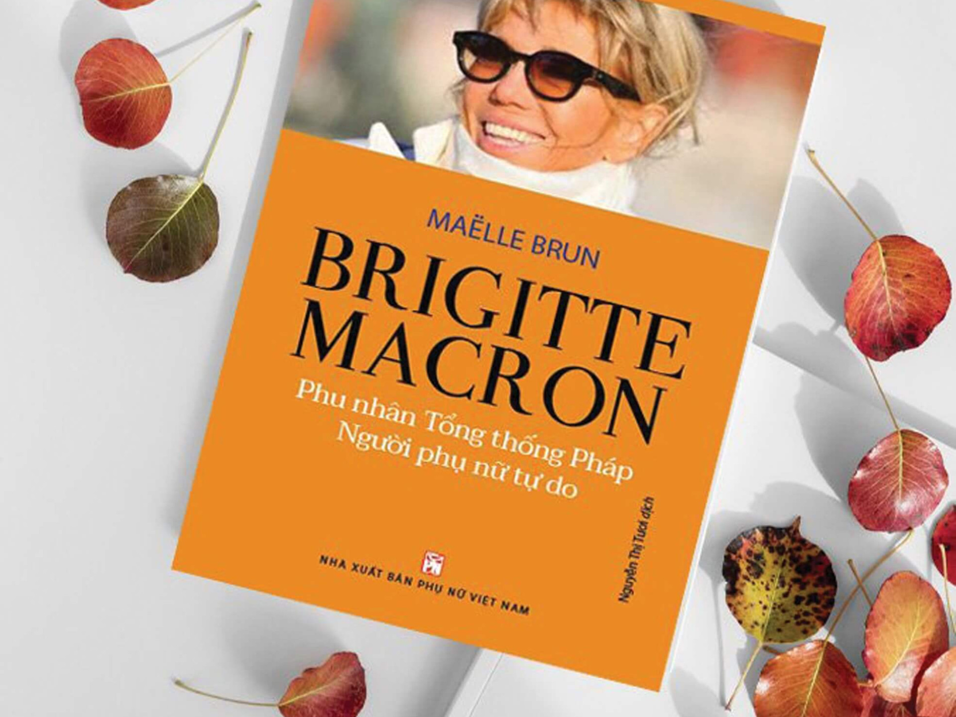 BRIGITTE MACRON - NGƯỜI PHỤ NỮ TỰ DO