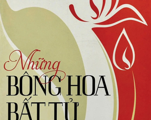 NHỮNG BÔNG HOA BẤT TỬ