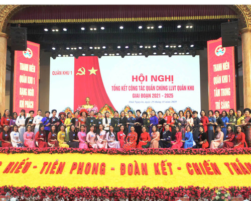 QUÂN KHU 1 TỔNG KẾT CÔNG TÁC QUẦN CHÚNG GIAI ĐOẠN 2021-2025