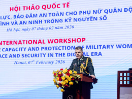 HỘI THẢO QUỐC TẾ VỀ “NÂNG CAO NĂNG LỰC, BẢO ĐẢM AN TOÀN CHO PHỤ NỮ QUÂN...